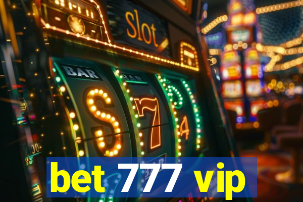 bet 777 vip